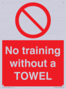 no-training-without-a-towel~